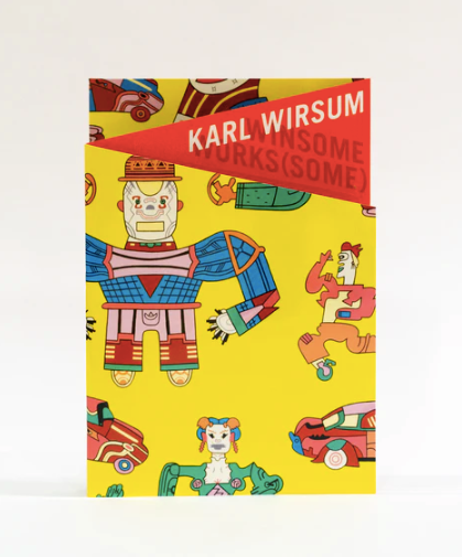 Karl Wirsum: Winsome Works(some) Catalog